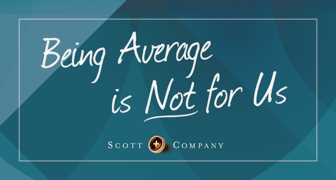 Find out Why Scott and Company is Not Your Average Accounting Firm